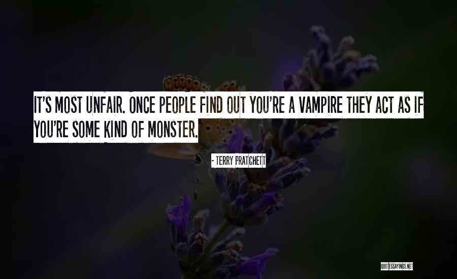You're Unfair Quotes By Terry Pratchett You're Unfair Quotes By Terry Pratchett