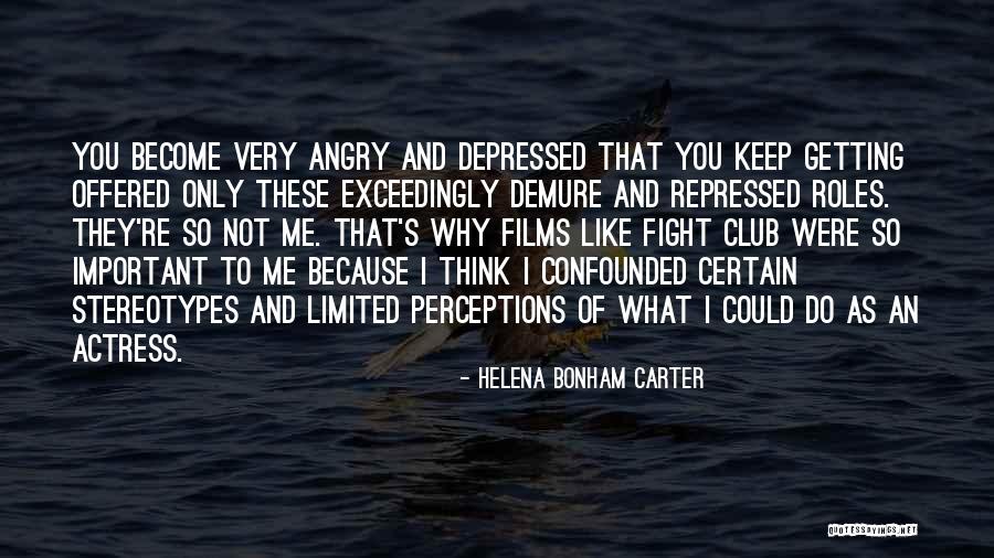 You're Very Important To Me Quotes By Helena Bonham Carter