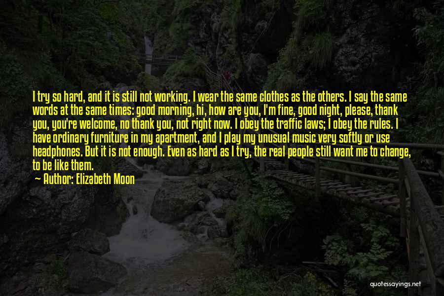 You're Welcome Quotes By Elizabeth Moon