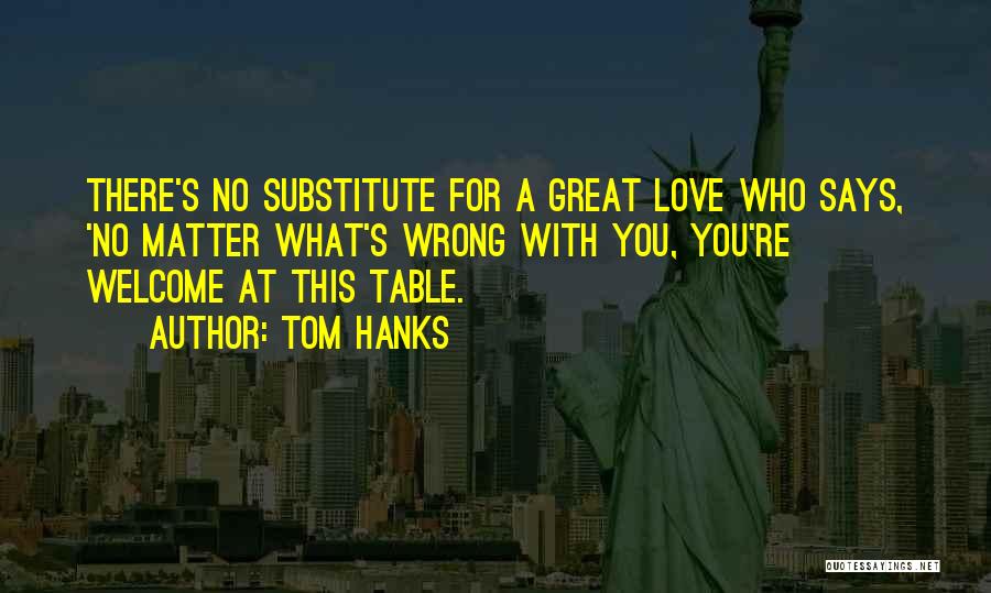 You're Welcome Quotes By Tom Hanks