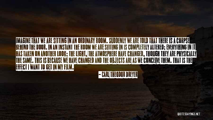 Youre Welcome Universe Quotes By Carl Theodor Dreyer Youre Welcome Universe Quotes By Carl Theodor Dreyer