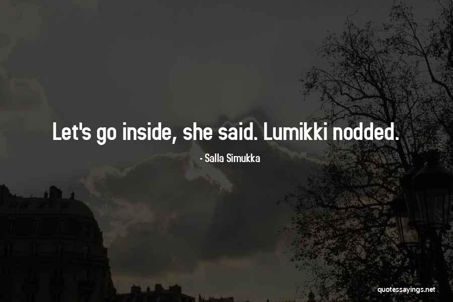 Youre Welcome Universe Quotes By Salla Simukka Youre Welcome Universe Quotes By Salla Simukka