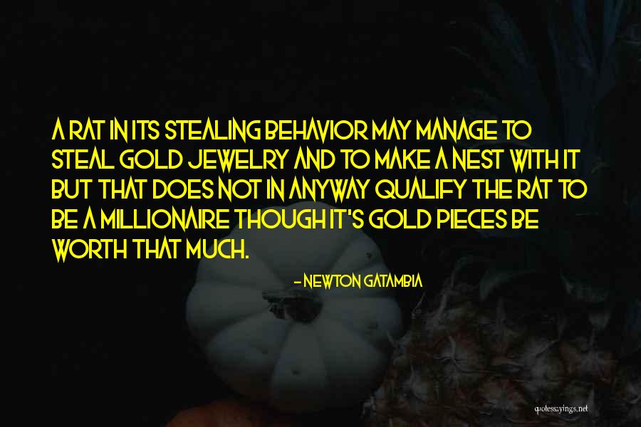 You're Worth More Than Gold Quotes By Newton Gatambia