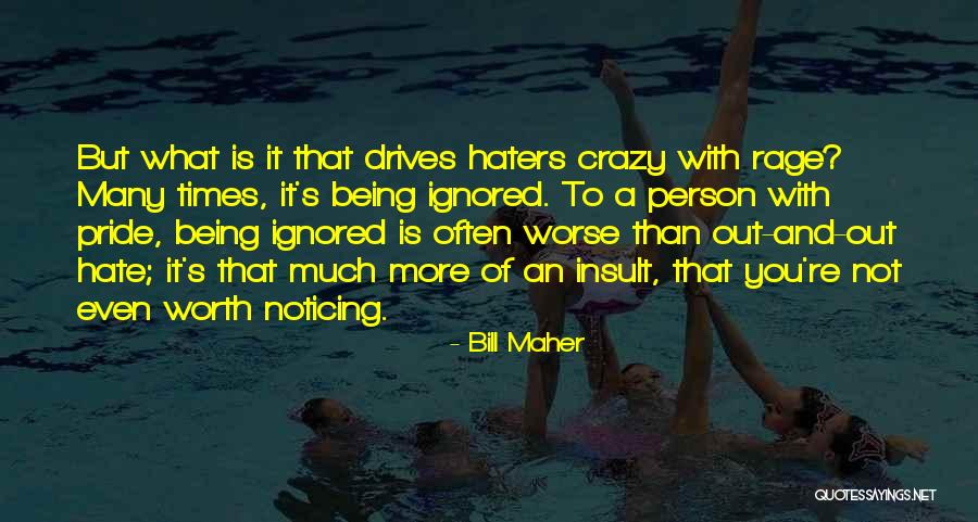 You're Worth More Than Quotes By Bill Maher