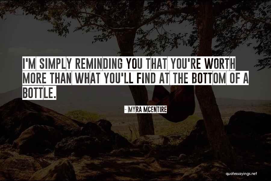 You're Worth More Than Quotes By Myra McEntire You're Worth More Than Quotes By Myra McEntire