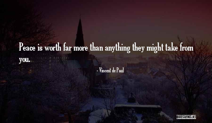 You're Worth More Than Quotes By Vincent De Paul