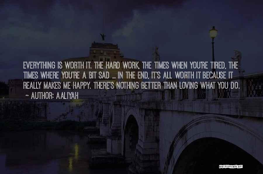 You're Worth Nothing Quotes By Aaliyah
