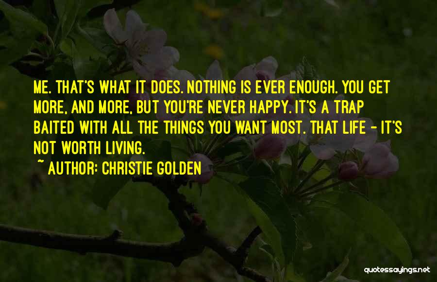 You're Worth Nothing Quotes By Christie Golden