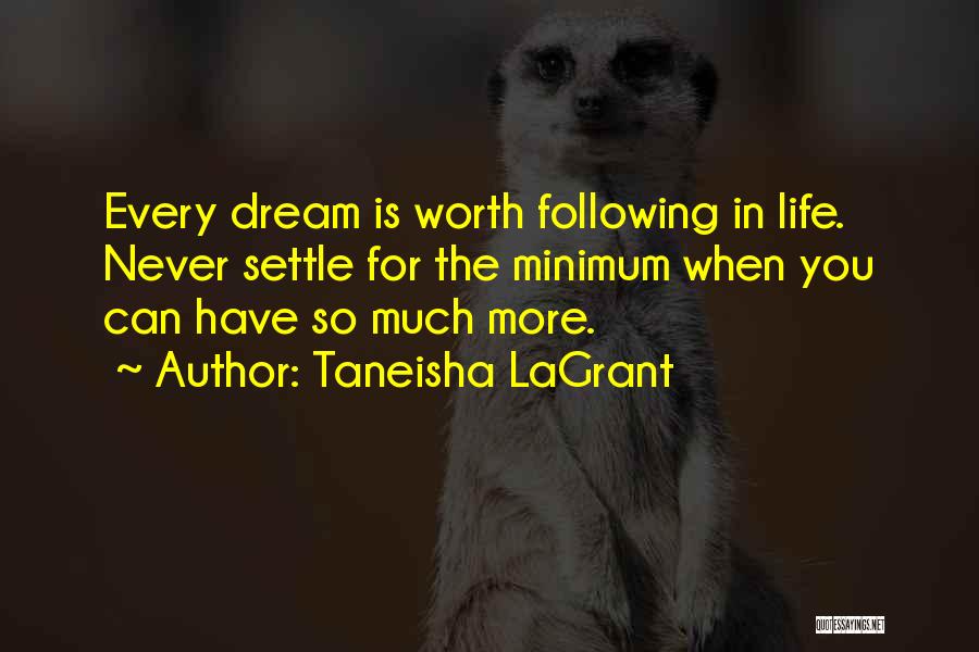 You're Worth So Much More Quotes By Taneisha LaGrant