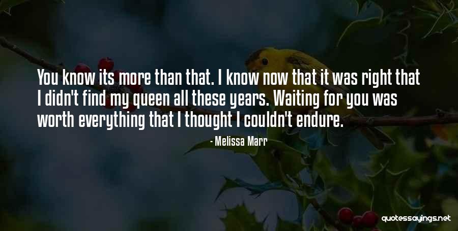 You're Worth Waiting For Quotes By Melissa Marr You're Worth Waiting For Quotes By Melissa Marr