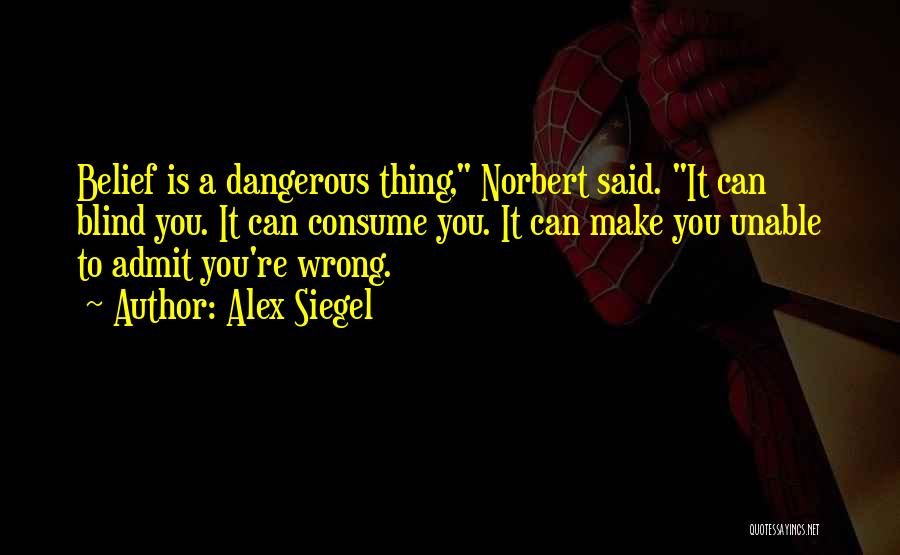 You're Wrong Quotes By Alex Siegel