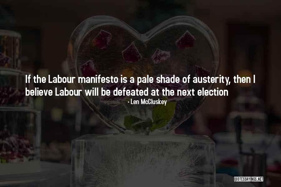 Youree Drive Bell Quotes By Len McCluskey Youree Drive Bell Quotes By Len McCluskey