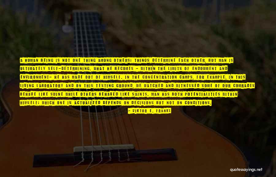 Yournol Quotes By Viktor E. Frankl