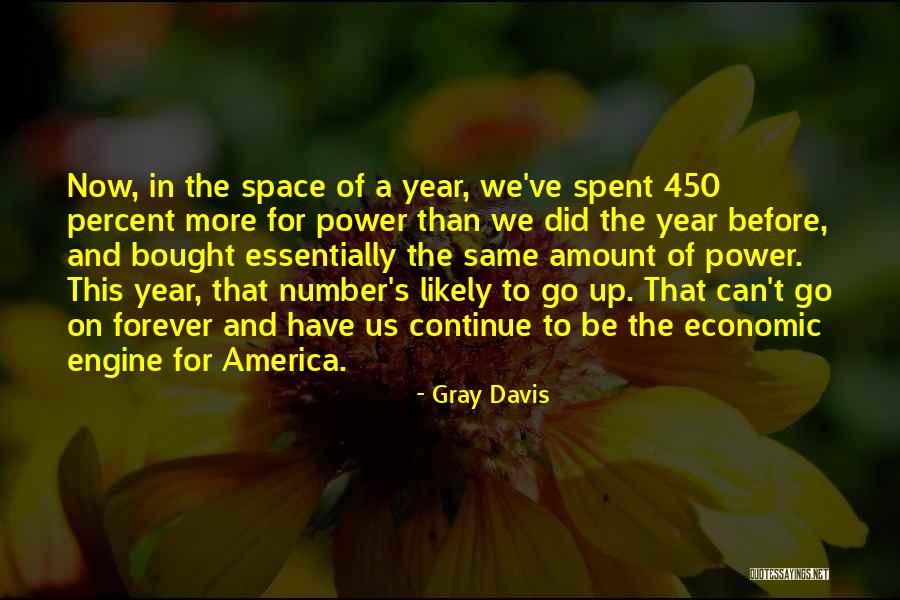 Yournorthland Quotes By Gray Davis Yournorthland Quotes By Gray Davis