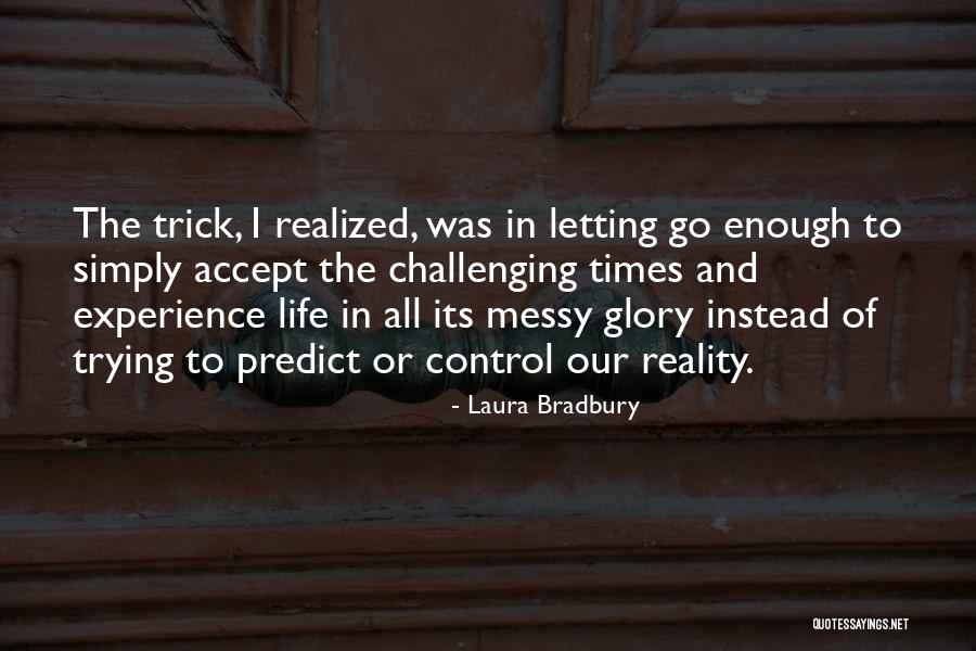 Yourreflexcard Quotes By Laura Bradbury Yourreflexcard Quotes By Laura Bradbury