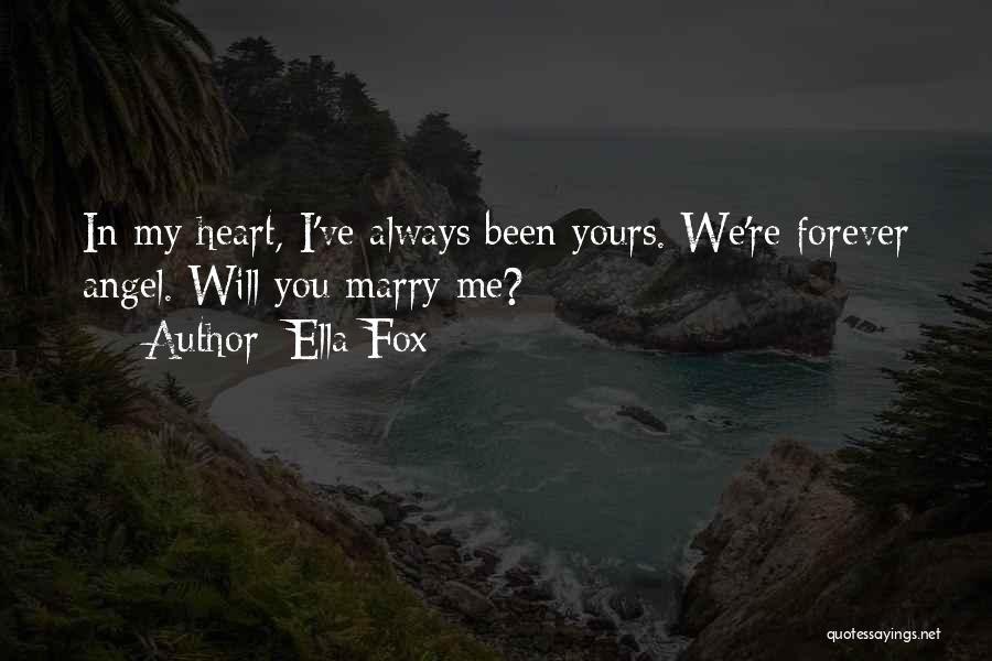 Yours Forever Quotes By Ella Fox