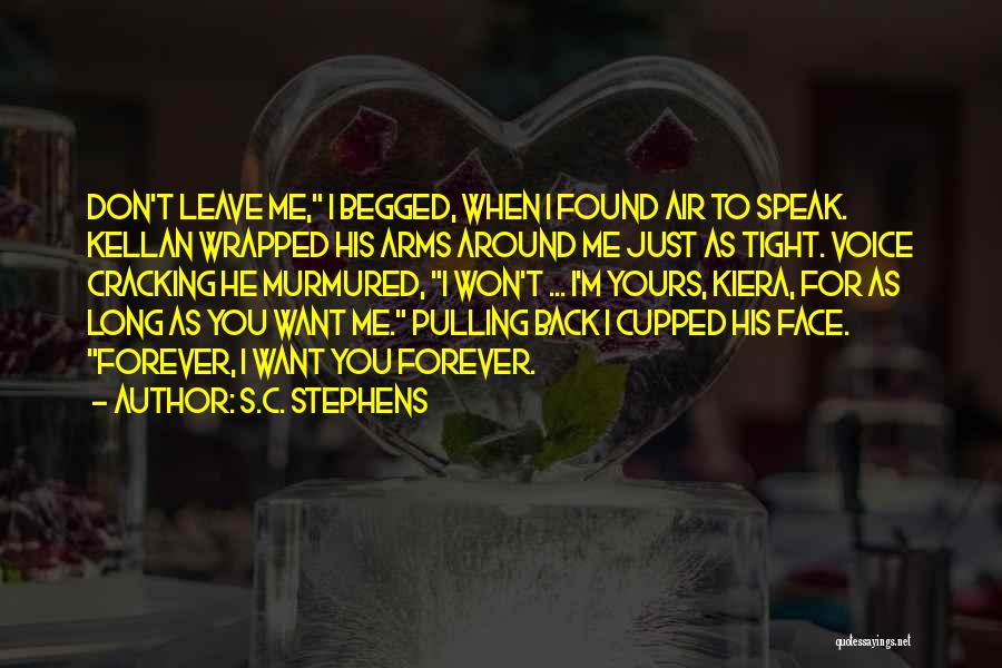 Yours Forever Quotes By S.C. Stephens