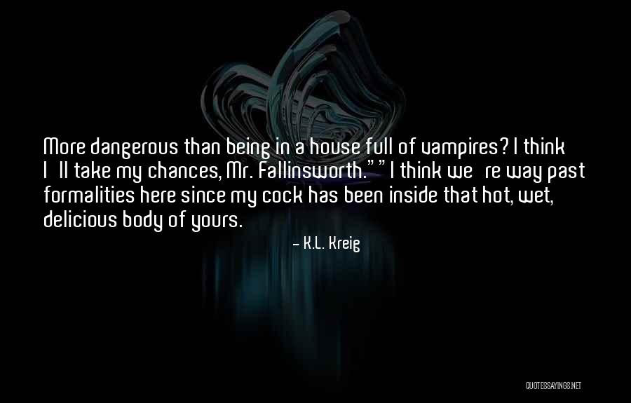 Yours My Quotes By K.L. Kreig Yours My Quotes By K.L. Kreig