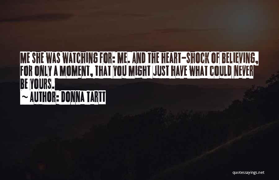 Yours Quotes By Donna Tartt