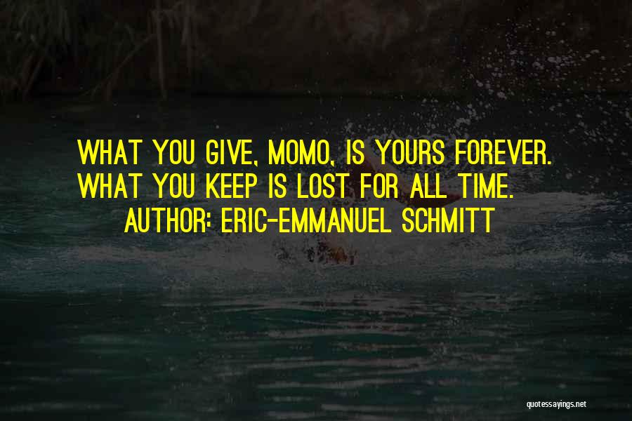 Yours Quotes By Eric-Emmanuel Schmitt