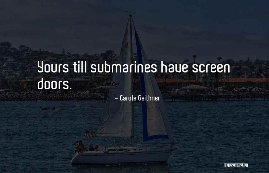 Yours Till Quotes By Carole Geithner Yours Till Quotes By Carole Geithner