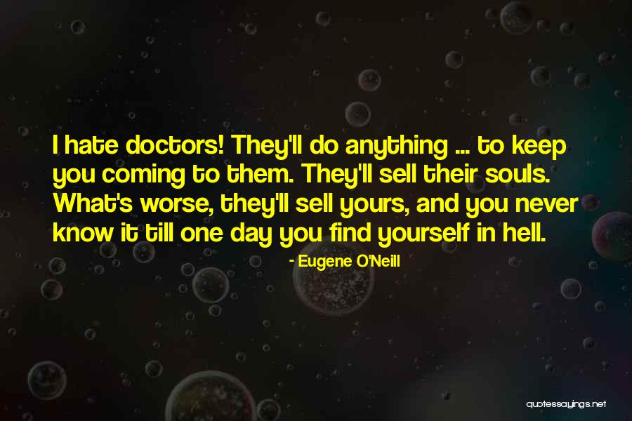 Yours Till Quotes By Eugene O'Neill Yours Till Quotes By Eugene O'Neill