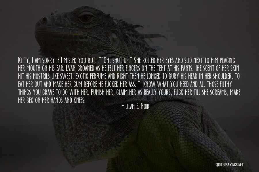 Yours Till Quotes By Lilah E. Noir Yours Till Quotes By Lilah E. Noir