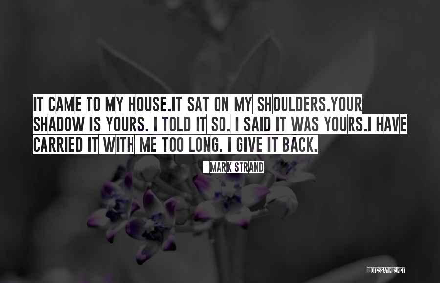 Yours Your Quotes By Mark Strand Yours Your Quotes By Mark Strand