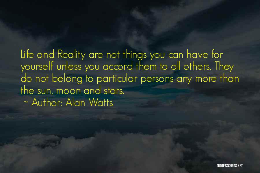 Yourself And Life Quotes By Alan Watts