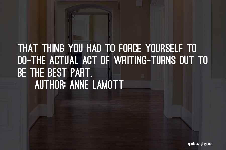 Yourself Being The Best Quotes By Anne Lamott
