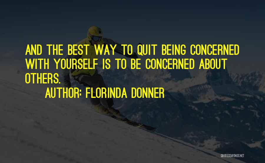 Yourself Being The Best Quotes By Florinda Donner