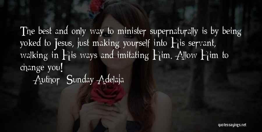Yourself Being The Best Quotes By Sunday Adelaja