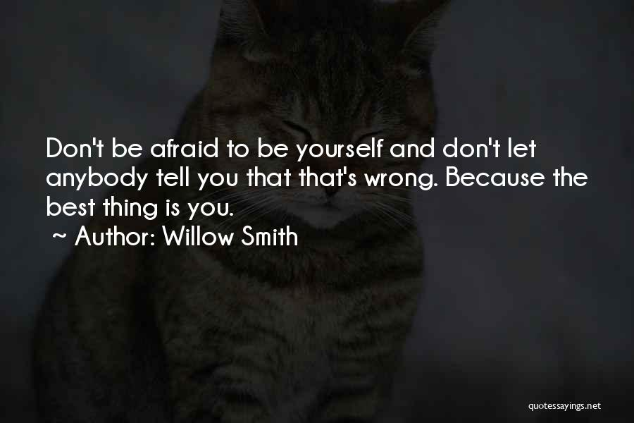 Yourself Being The Best Quotes By Willow Smith