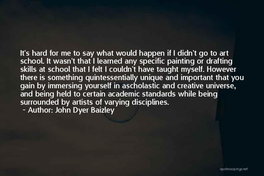 Yourself Being Unique Quotes By John Dyer Baizley