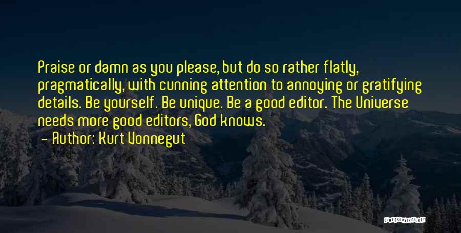 Yourself Being Unique Quotes By Kurt Vonnegut