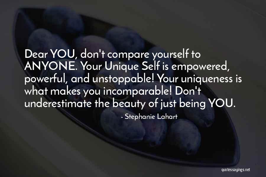Yourself Being Unique Quotes By Stephanie Lahart Yourself Being Unique Quotes By Stephanie Lahart