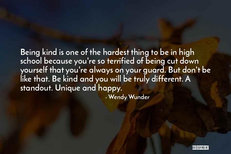 Yourself Being Unique Quotes By Wendy Wunder Yourself Being Unique Quotes By Wendy Wunder