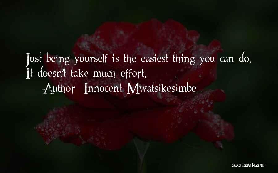 Yourself Confidence Quotes By Innocent Mwatsikesimbe