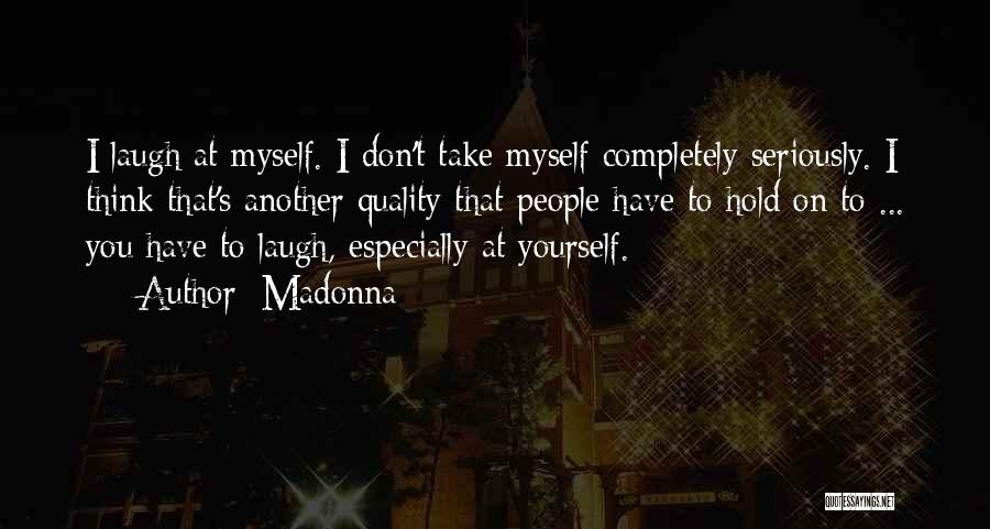 Yourself Confidence Quotes By Madonna