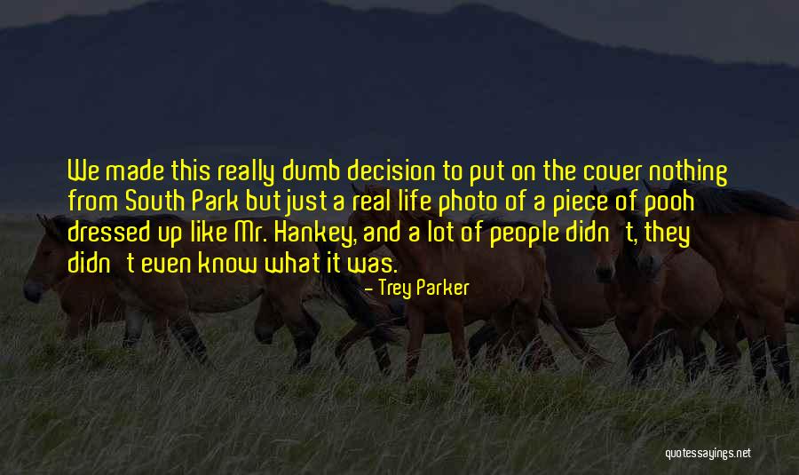 Yourself Cover Photo Quotes By Trey Parker