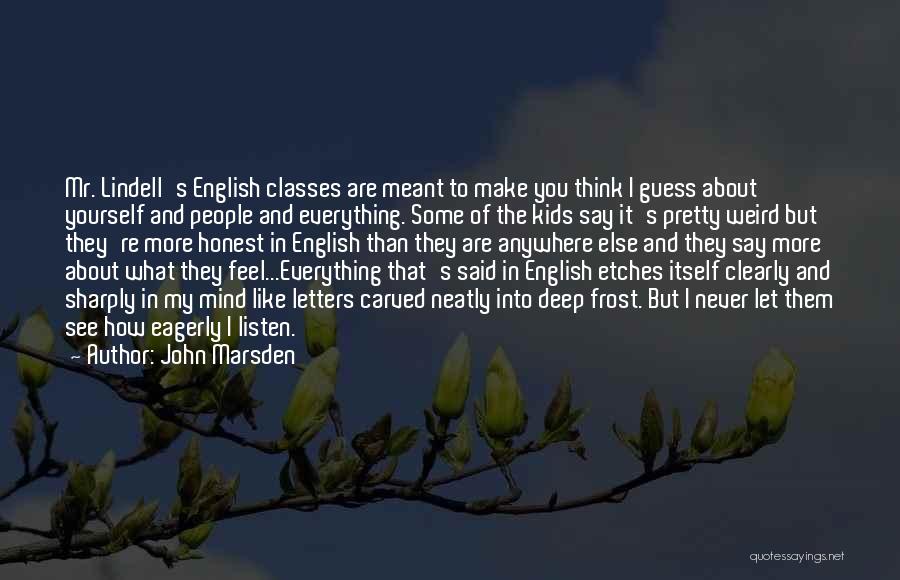 Yourself English Quotes By John Marsden