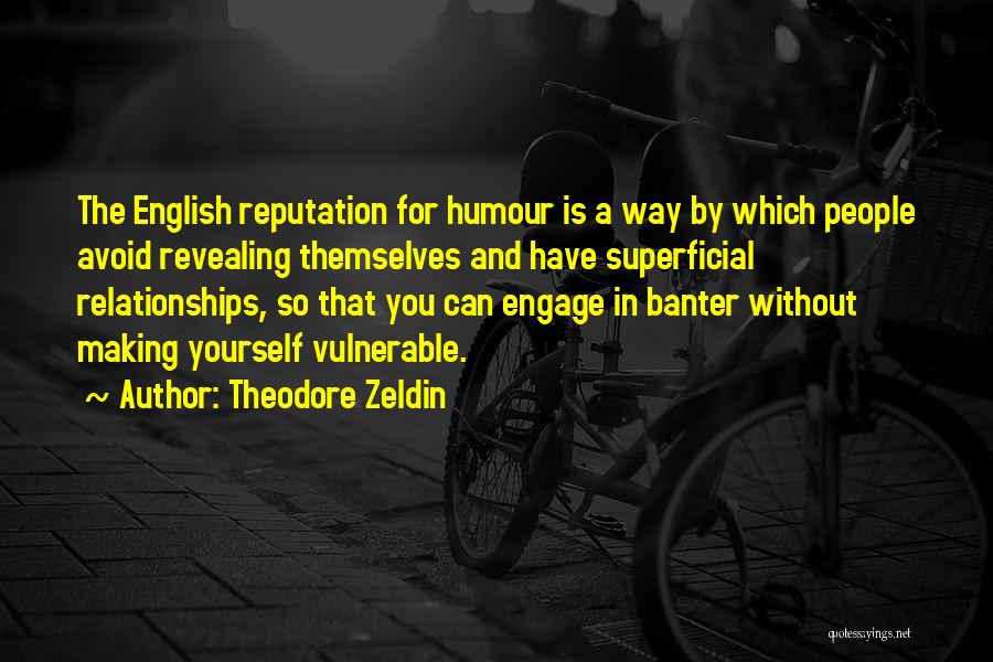 Yourself English Quotes By Theodore Zeldin
