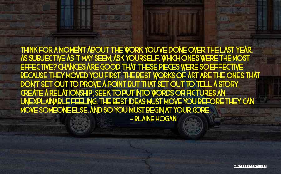 Yourself For Pictures Quotes By Blaine Hogan Yourself For Pictures Quotes By Blaine Hogan