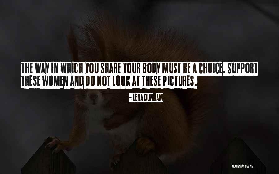 Yourself For Pictures Quotes By Lena Dunham Yourself For Pictures Quotes By Lena Dunham