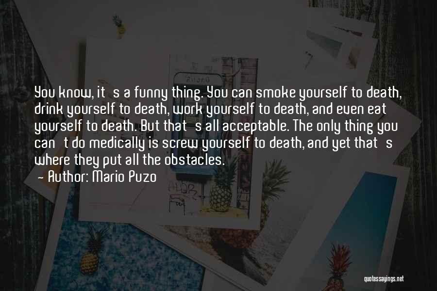 Yourself Funny Quotes By Mario Puzo