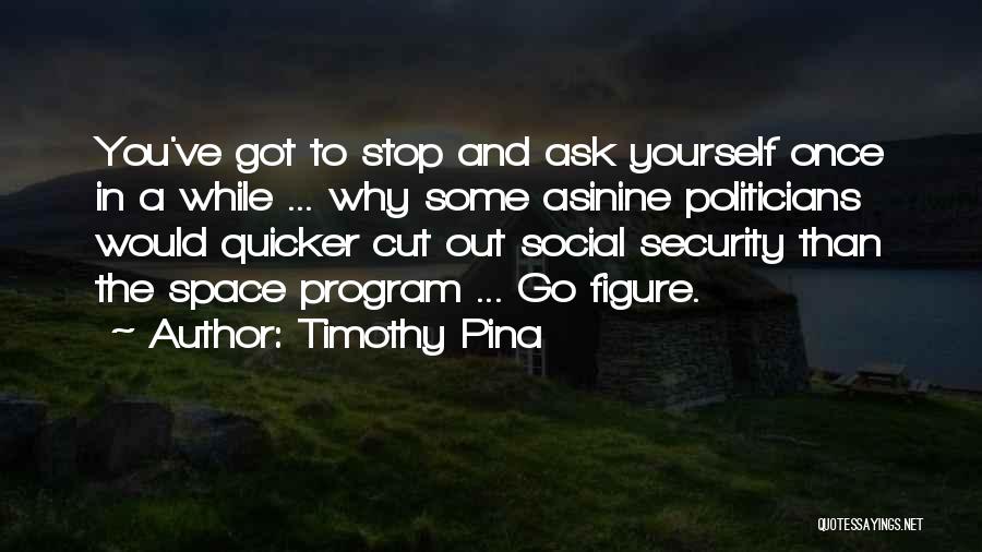 Yourself Funny Quotes By Timothy Pina