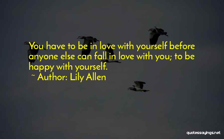 Yourself Happy Quotes By Lily Allen