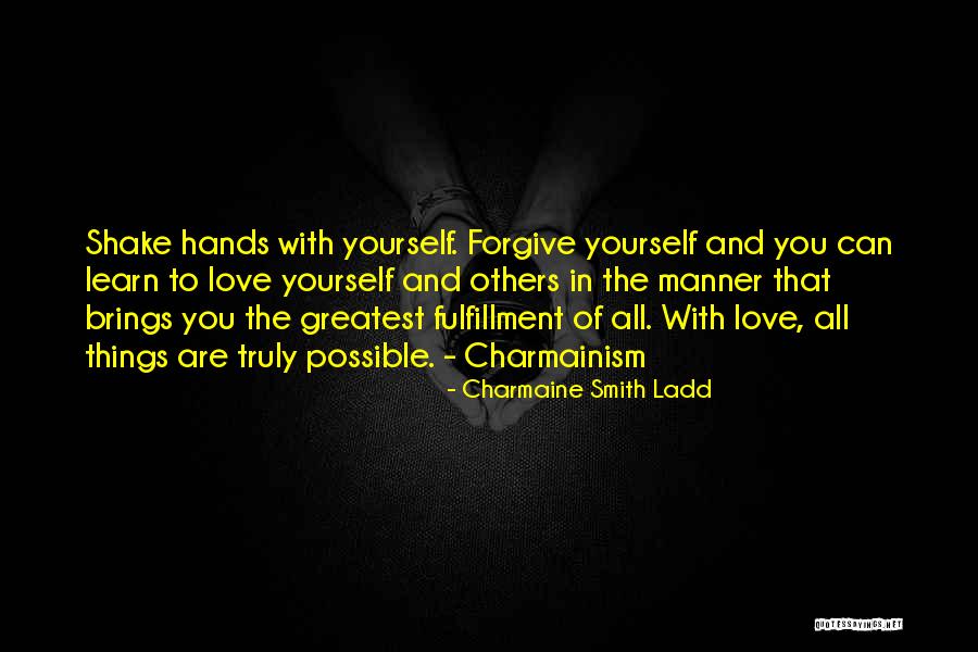 Yourself In Love Quotes By Charmaine Smith Ladd Yourself In Love Quotes By Charmaine Smith Ladd