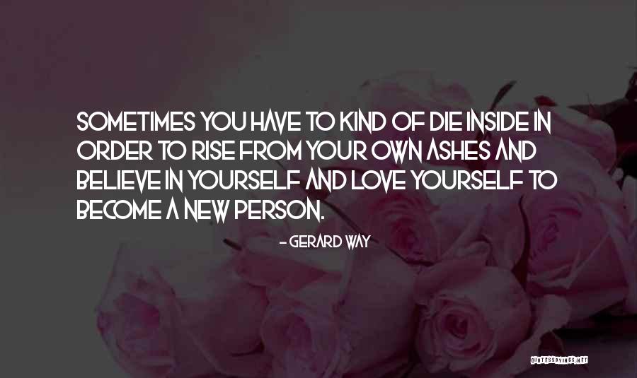 Yourself In Love Quotes By Gerard Way Yourself In Love Quotes By Gerard Way