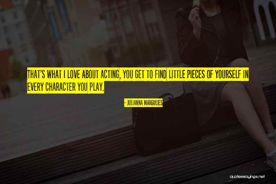 Yourself In Love Quotes By Julianna Margulies Yourself In Love Quotes By Julianna Margulies